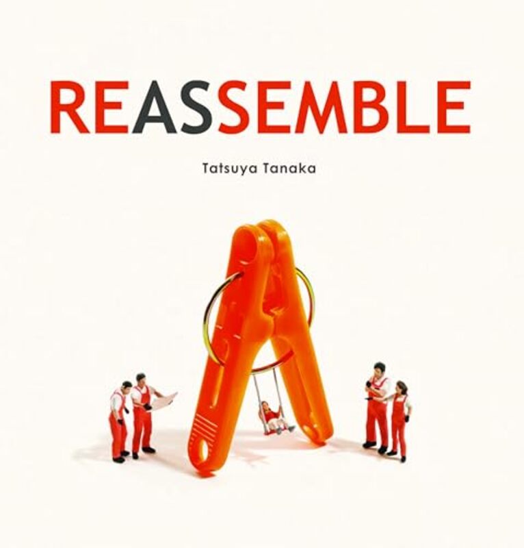 

Reassemble by Tatsuya Tanaka-Hardcover