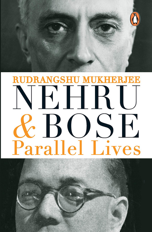 Nehru & Bose: Parallel Lives, Paperback Book, By: Rudrangshu Mukherjee