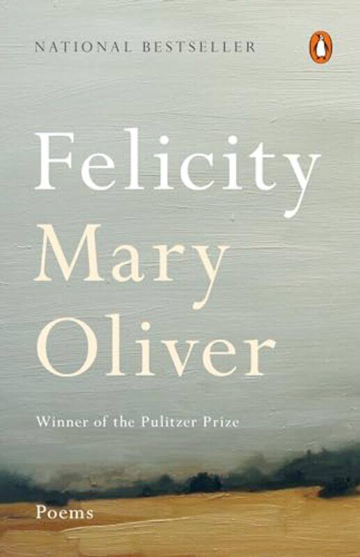 

Felicity By Oliver Mary - Paperback