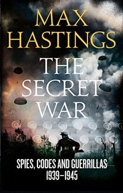 

The Secret War, Paperback Book, By: Max Hastings