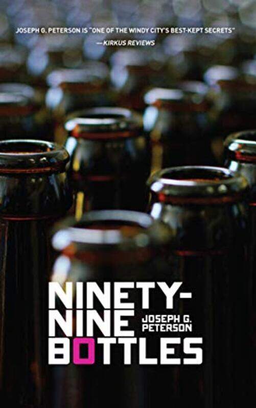 

NinetyNine Bottles by Joseph G Peterson-Paperback