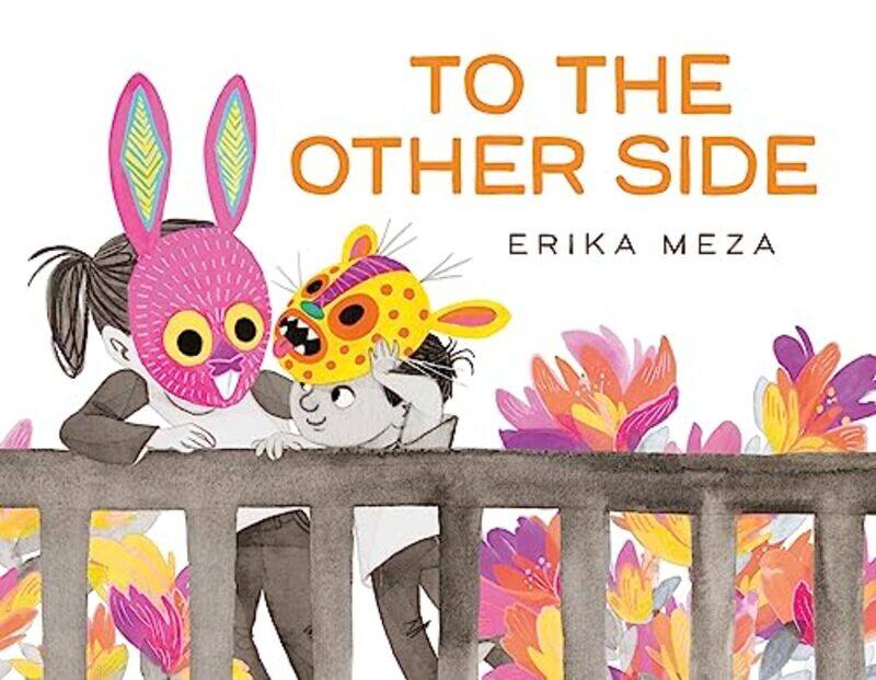 

To The Other Side by Erika Meza-Hardcover