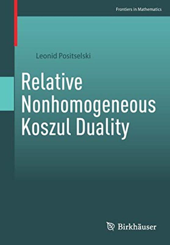 

Relative Nonhomogeneous Koszul Duality by Leonid Positselski-Paperback