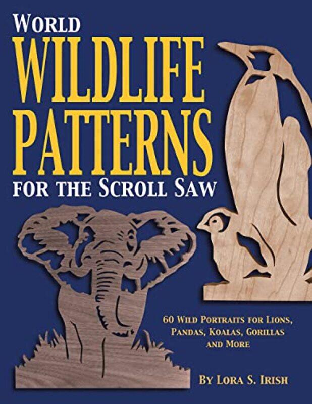 

World Wildlife Patterns for the Scroll Saw-Paperback