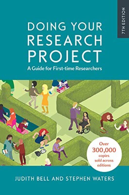 

Doing Your Research Project A Guide for Firsttime Researchers by Judith BellStephen Waters-Paperback