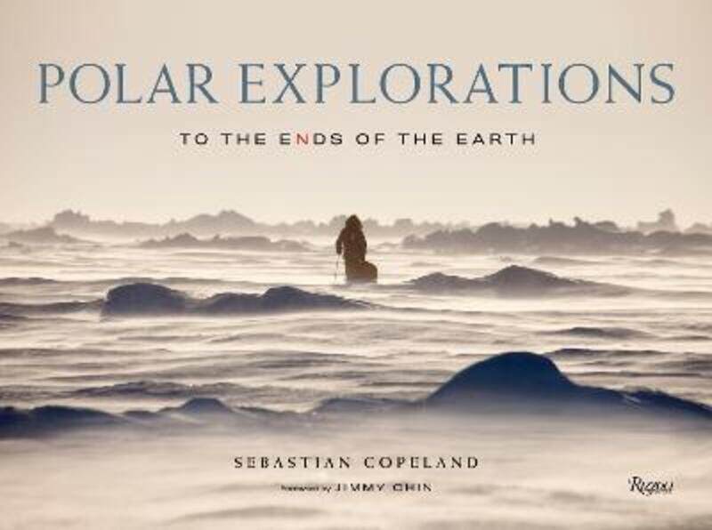 

Polar Explorations: To the Ends of the Earth,Hardcover, By:Copeland, Sebastian - Chin, Jimmy