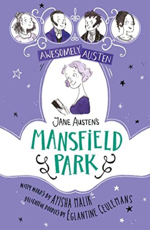 

Awesomely Austen Illustrated and Retold Jane Austens Mansfield Park by Ayisha MalikJane AustenEglantine Ceulemans-Paperback
