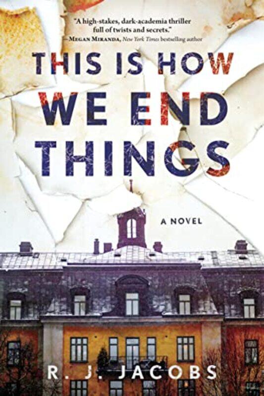 

This Is How We End Things by RJ Jacobs-Paperback