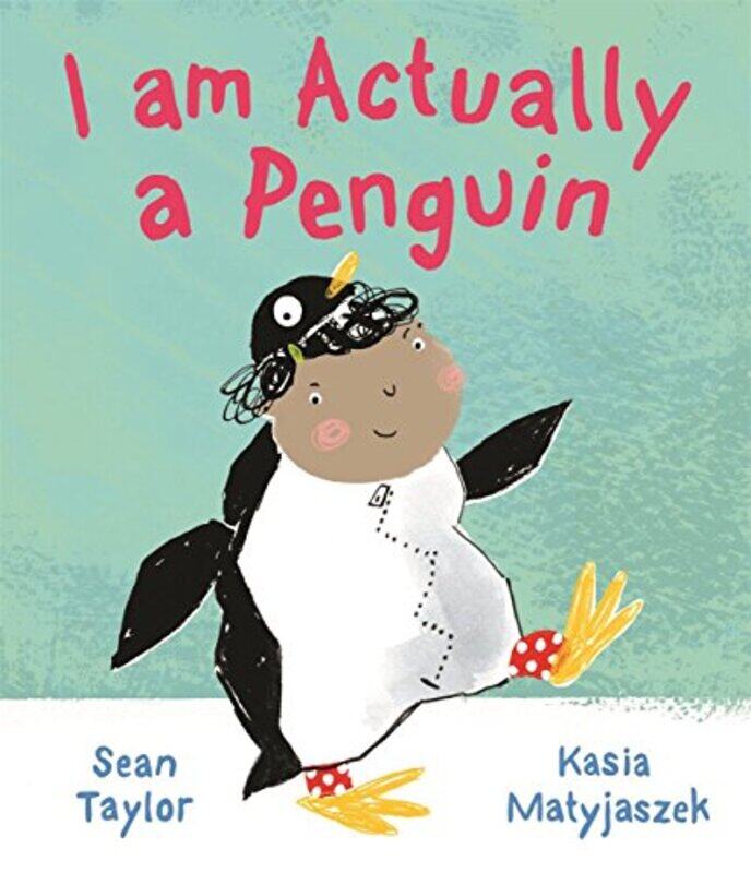 

I am Actually a Penguin by Sean TaylorKasia Matyjaszek-Paperback