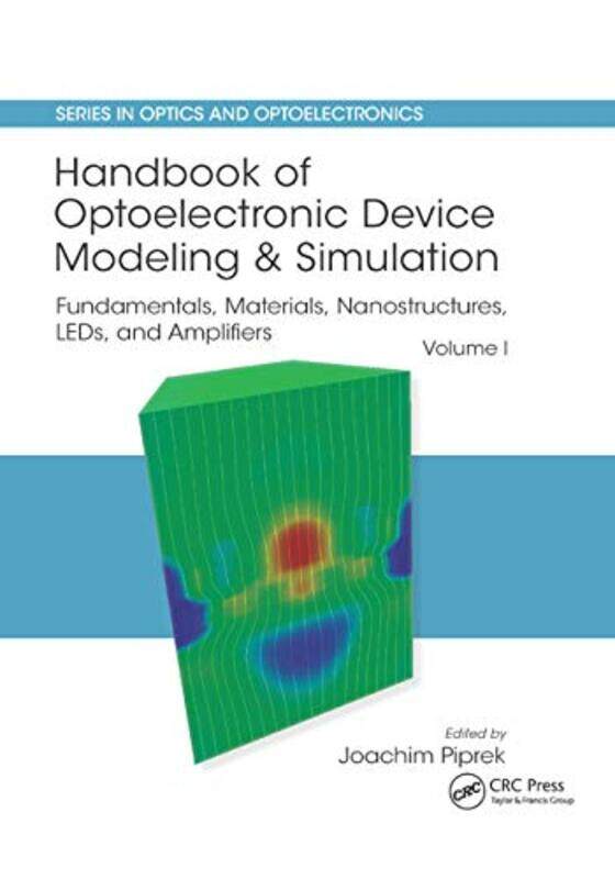 

Handbook of Optoelectronic Device Modeling and Simulation by Les CrowderHeather Harrell-Paperback