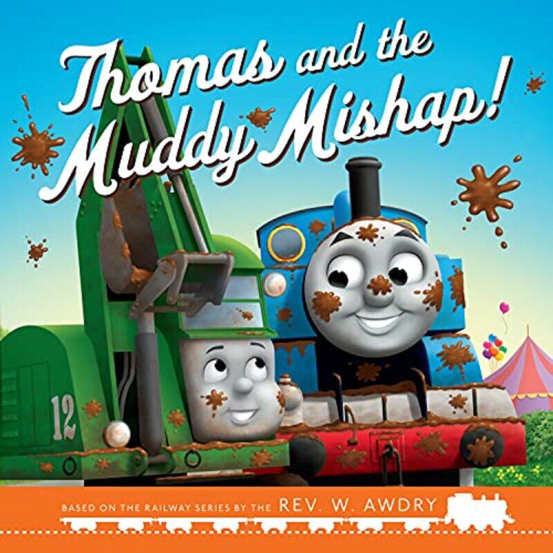 

Thomas and Friends Thomas and the Muddy Mishap by Thomas & Friends-Paperback