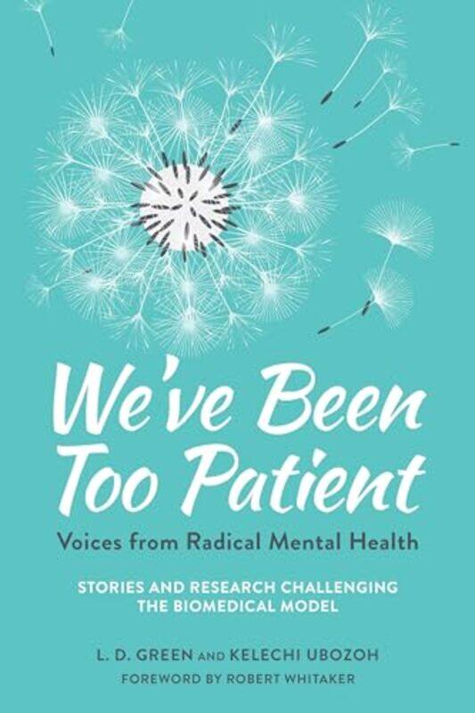 

Weve Been Too Patient by Liz Demi GreenKelechi Ubozoh-Paperback