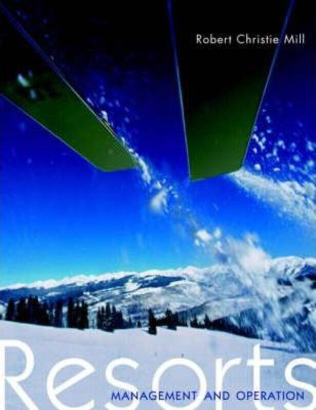 

Resorts: Management and Operation.Hardcover,By :Robert C. Mill
