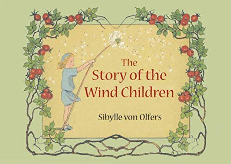 

The Story of the Wind Children,Hardcover,by:Olfers, Sibylle von