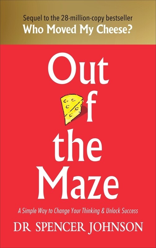 

Out Of The Maze, Hardcover Book, By: Dr Spencer Johnson's