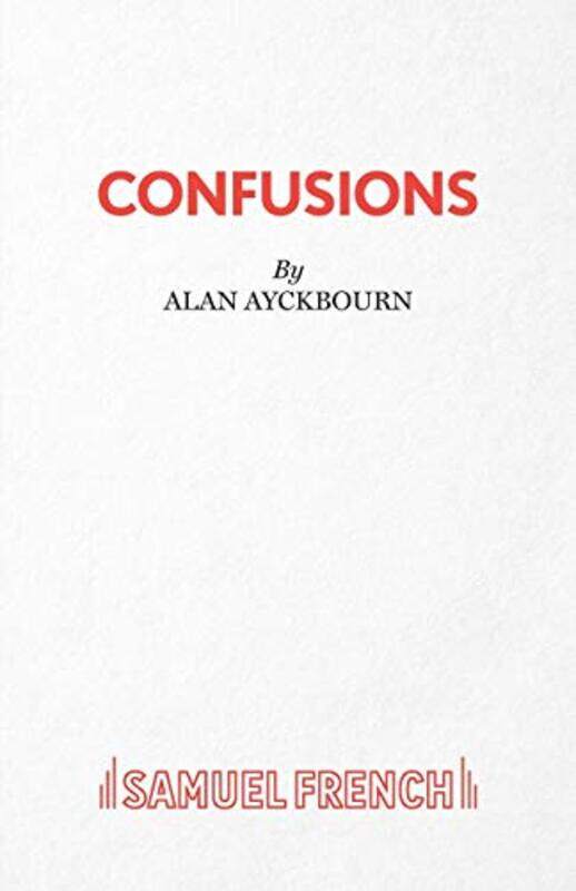 

Confusions by Alan Ayckbourn-Paperback