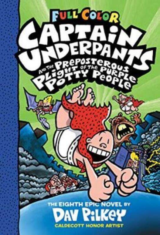 

Captain Underpants and the Preposterous Plight of the Purple Potty People Colour Edition (HB).Hardcover,By :Pilkey, Dav