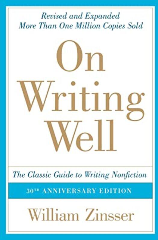 

On Writing Well 30Th Anniv Edition By Zinsser William K - Paperback