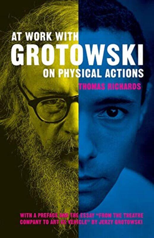 

At Work with Grotowski on Physical Actions by Debra Monash University Australia NestelMichelle KellyBrian JollyMarcus Watson-Paperback