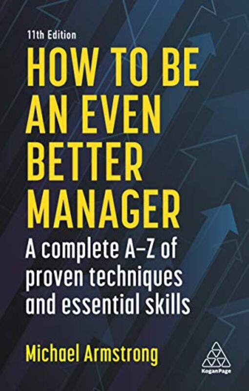

How to be an Even Better Manager by Michael Armstrong-Paperback