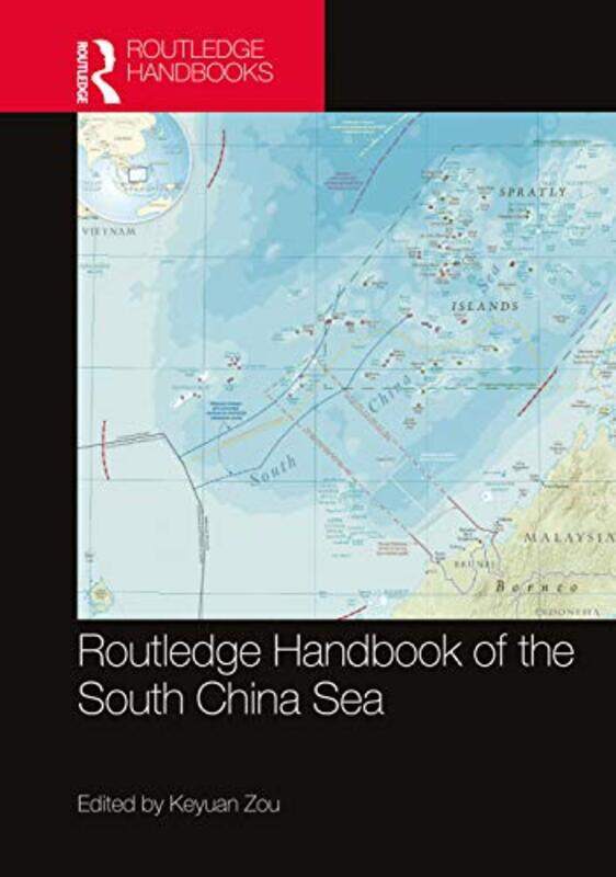 

Routledge Handbook of the South China Sea by Zou Dalian Maritime University, China Keyuan-Paperback