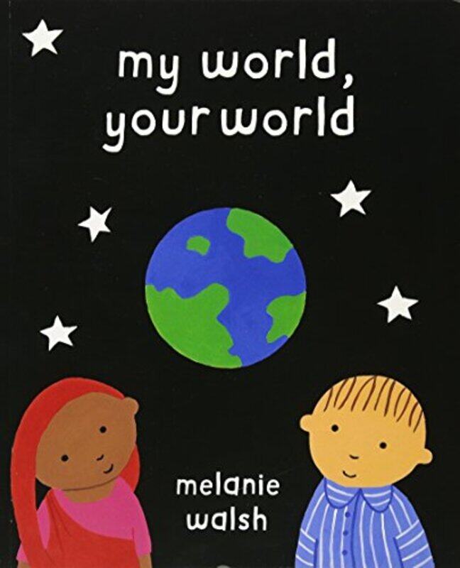 

My World Your World by Melanie Walsh-Paperback