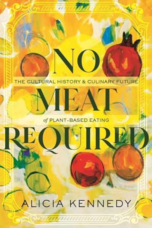No Meat Required by Kennedy, Alicia - Hardcover