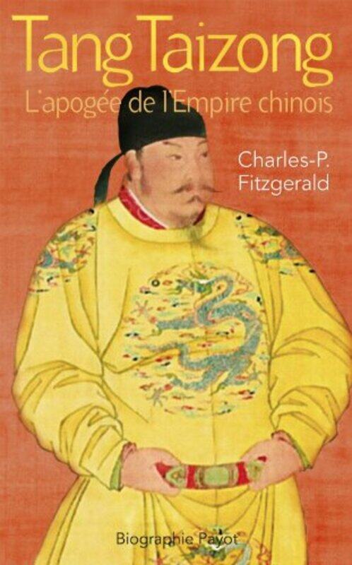 

Tang Taizong : lapog e de lEmpire chinois , Paperback by Charles Patrick Fitzgerald