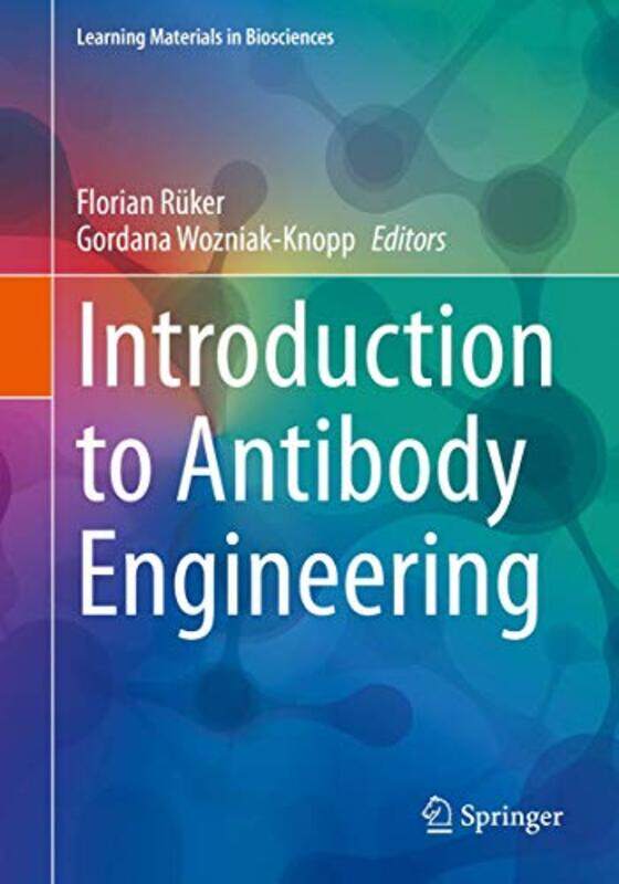 

Introduction To Antibody Engineering by Florian RukerGordana Wozniak-Knopp-Paperback