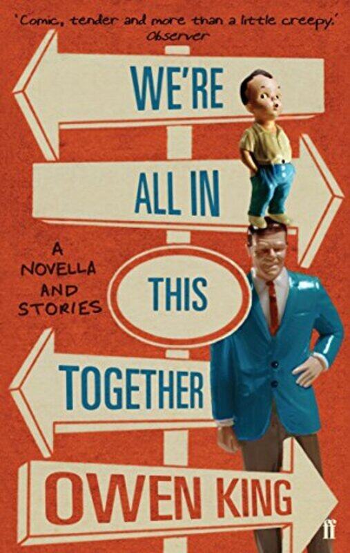 

We're All in This Together: A Novella and Stories, Paperback, By: Owen King