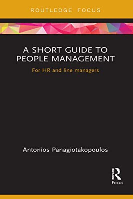 

A Short Guide to People Management by Antonios Panagiotakopoulos-Paperback