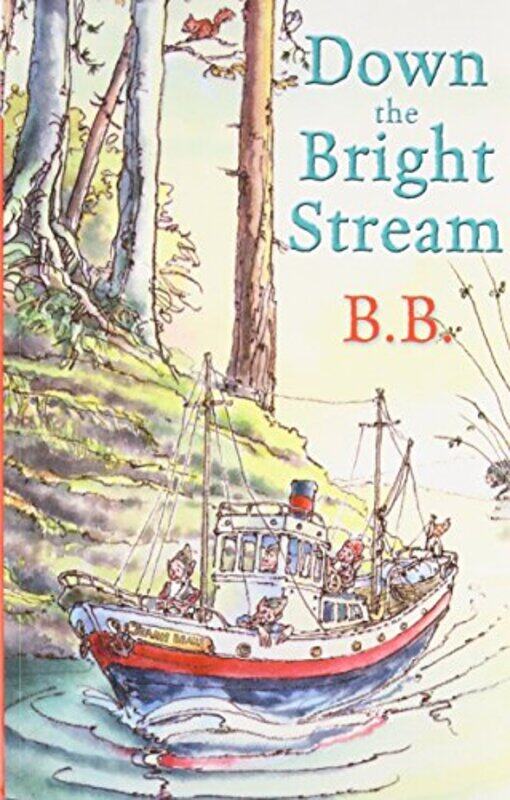 

Down The Bright Stream , Paperback by B.B.