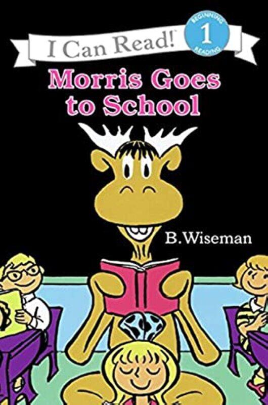 

Morris Goes To School Icr By Wiseman B - Paperback