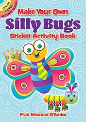 Make Your Own Silly Bugs Sticker Activity Book by Newman-D'Amico, Fran - Paperback