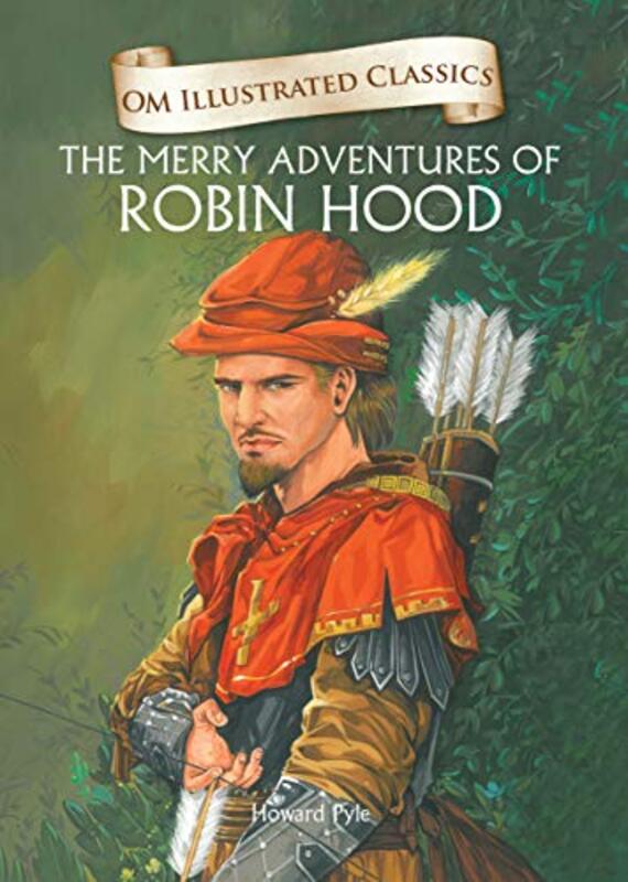 The Merry Adventures Of Robin Hood  Om Illustrated Classics By Howard Pyle - Hardcover