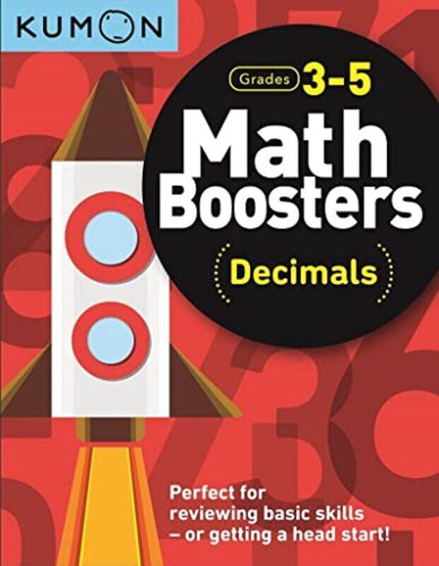 

Math Boosters: Decimals Grades 35 Paperback by Kumon Publishing