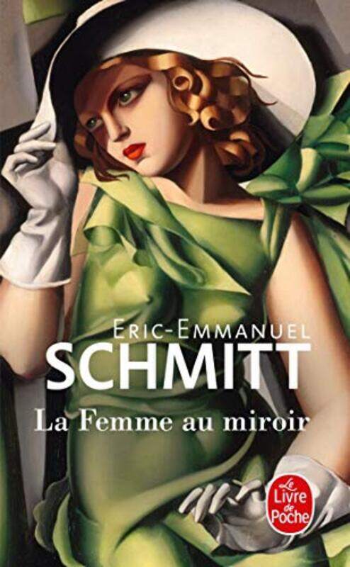 

La Femme au miroir,Paperback by Eric-Emmanuel Schmitt