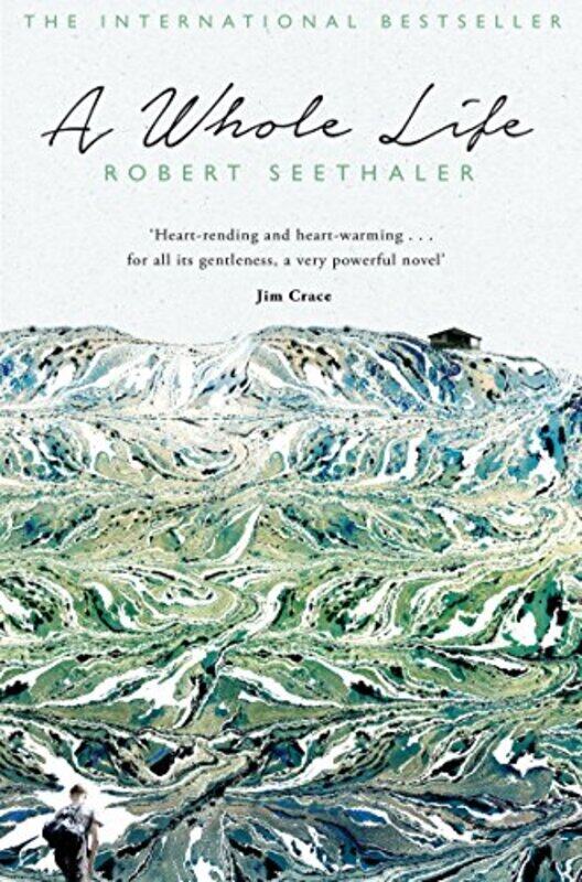

Whole Life By Robert Seethaler Paperback