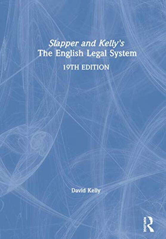 

Slapper and Kellys The English Legal System by David Staffordshire University, UK Kelly-Hardcover