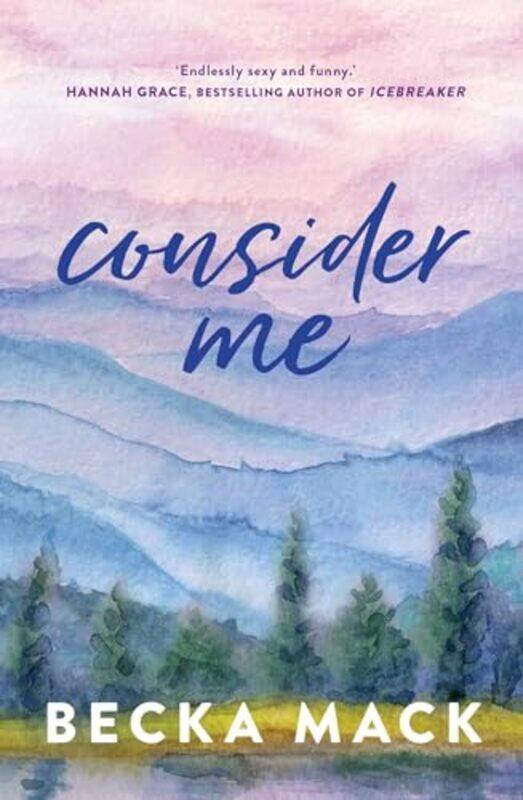 

Consider Me By Becka Mack Paperback