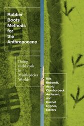 Rubber Boots Methods for the Anthropocene by Andrew Theitic-Paperback