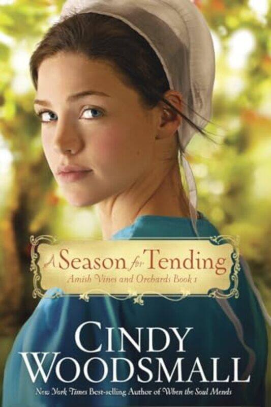 

A Season for Tending by Cindy Woodsmall-Paperback