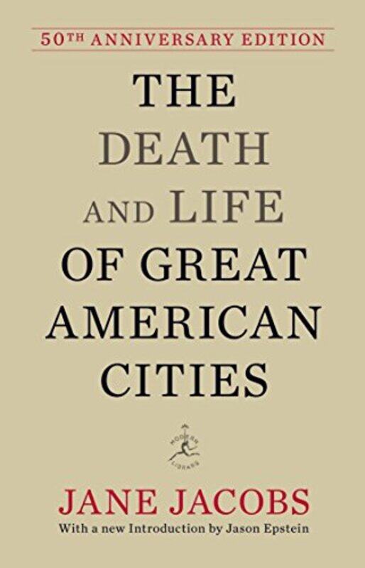 

The Death and Life of Great American Cities Hardcover by Jacobs Jane