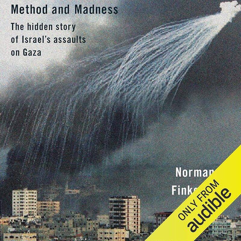 

Method And Madness The Hidden Story Of Israels Assaults On Gaza by Finkelstein, Norman..Paperback