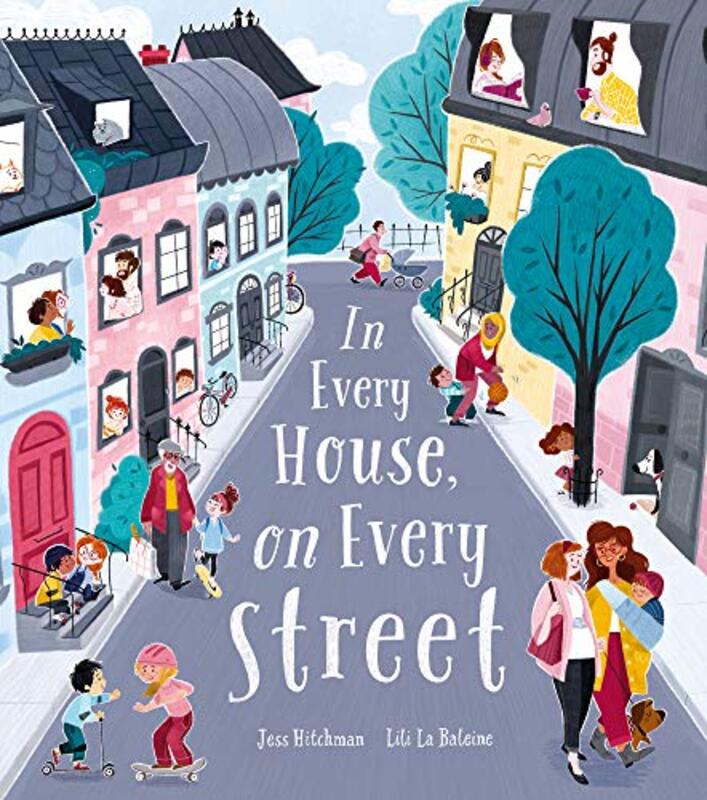 In Every House on Every Street by Jess HitchmanLili la Baleine-Paperback