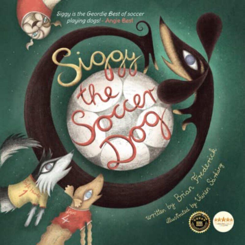 

Siggy Soccer Dog by Brian Frederick-Paperback