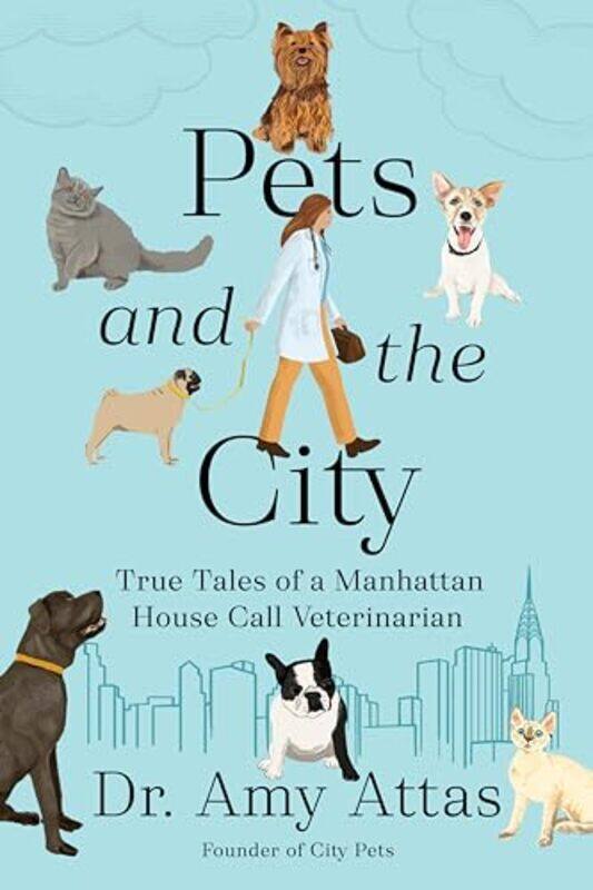 

Pets And The City By Attas Amy - Hardcover
