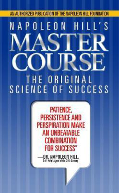 Napoleon Hill's Master Course: The Original Science of Success, Paperback Book, By: Napoleon Hill