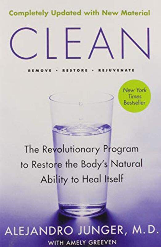 

Clean: The Revolutionary Program to Restore the Bodys Natural Ability to Heal Itself,Paperback by Alejandro Junger