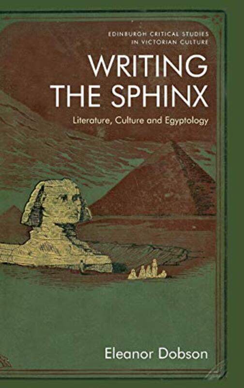 

Writing the Sphinx by Eleanor Dobson-Hardcover